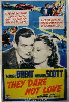 They Dare Not Love (1941)