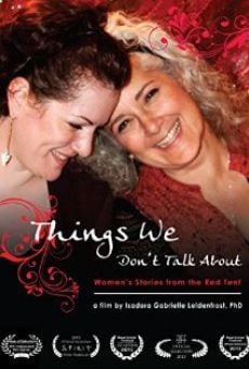 Ver película Things We Don't Talk About: Women's Stories from the Red Tent