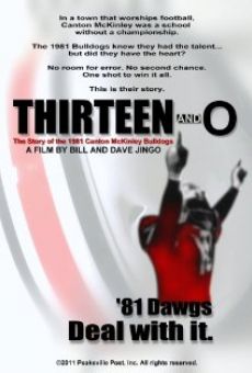 Ver película Thirteen and O: The Story of the 1981 Canton McKinley Bulldogs