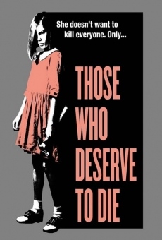 Those Who Deserve to Die online kostenlos