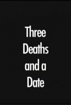 Three Deaths and a Date online