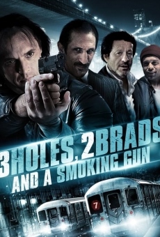 Ver película Three Holes, Two Brads, and a Smoking Gun