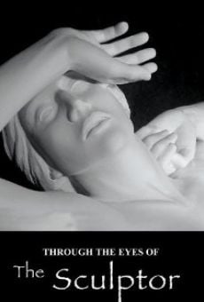 Ver película Through the Eyes of the Sculptor