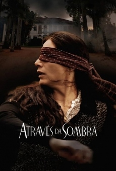 Através da Sombra online streaming