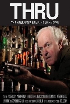 Thru: The Hereafter Remains Unknown online streaming