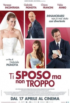 Película: Ti sposo ma non troppo