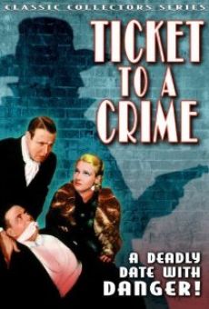 Ticket to a Crime on-line gratuito