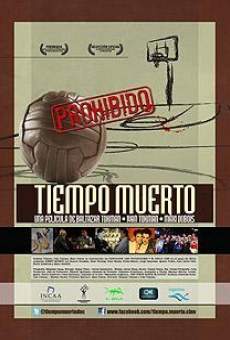 Tiempo muerto streaming en ligne gratuit
