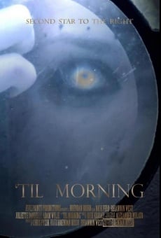 Watch 'Til Morning online stream