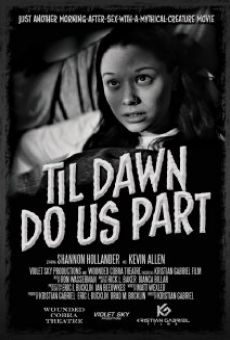 Till Dawn Do Us Part streaming en ligne gratuit