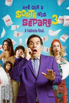 Até que a Sorte nos Separe 3: A Falência Final online kostenlos