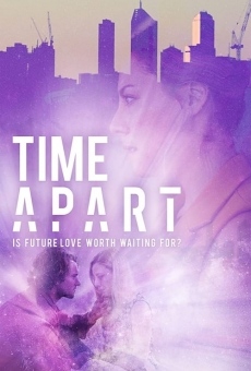 Time Apart streaming en ligne gratuit