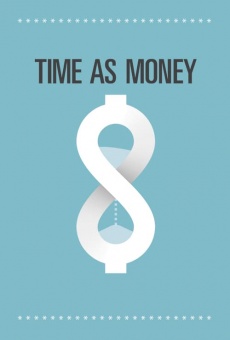 Ver película Time As Money: A Documentary About Time Banking