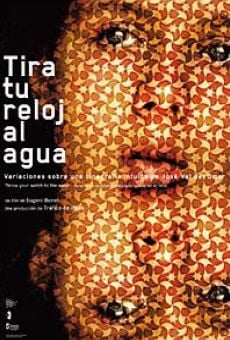 Tira tu reloj al agua (2004)