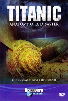 Titanic: Anatomy of a Disaster online kostenlos