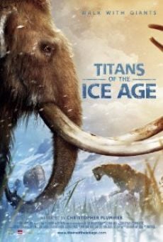 Ver película Titans of the Ice Age