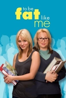 Fat Like Me en ligne gratuit