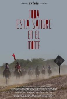 Toda esta sangre en el monte on-line gratuito