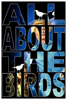 All About 'The Birds' streaming en ligne gratuit