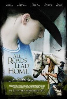 All Roads Lead Home streaming en ligne gratuit