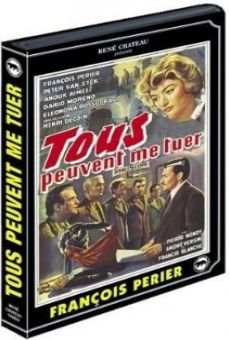 Tous peuvent me tuer (1957)