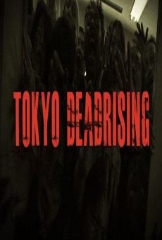 Tokyo Dead Rising (Tokyo DeadRising) online free