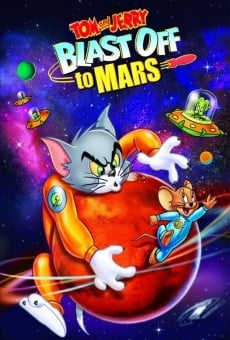 Watch Tom and Jerry Blast Off to Mars! online stream