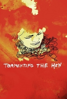 Tormenting the Hen streaming en ligne gratuit