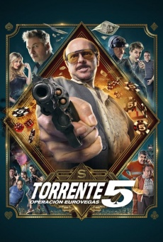 Watch Torrente 5: Operación Eurovegas online stream