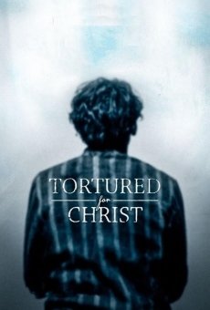 Tortured for Christ online