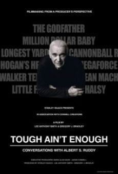 Tough Ain't Enough: Conversations with Albert S. Ruddy streaming en ligne gratuit