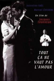 Watch Tout ça ne vaut pas l'amour online stream