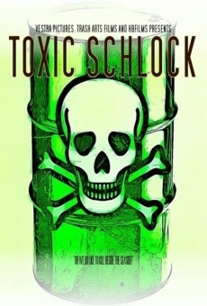 Toxic Schlock online kostenlos