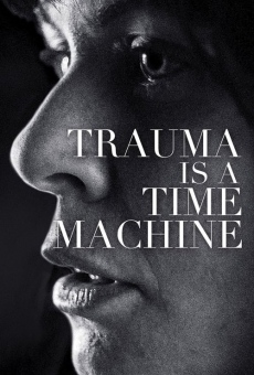 Trauma is a Time Machine