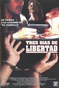 Tres días de libertad en ligne gratuit