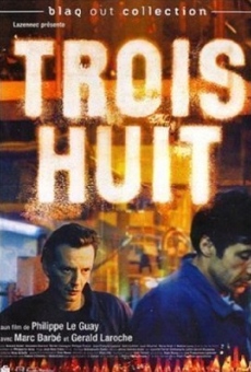 Trois huit online streaming