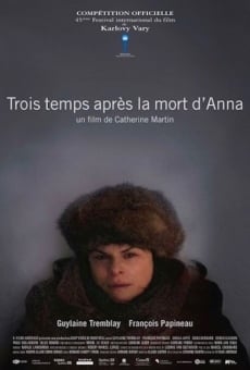 Trois temps après la mort d'Anna en ligne gratuit