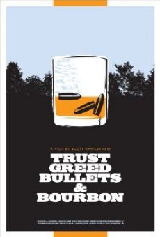 Ver película Trust, Greed, Bullets & Bourbon