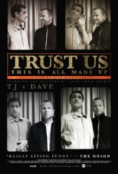 Ver película Trust Us, This Is All Made Up