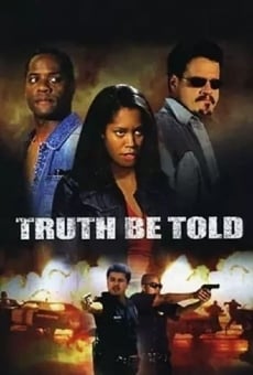 Truth Be Told streaming en ligne gratuit