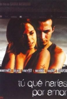 Ver película ¿Tú qué harías por amor?