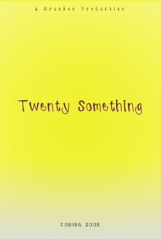 Twenty Something on-line gratuito
