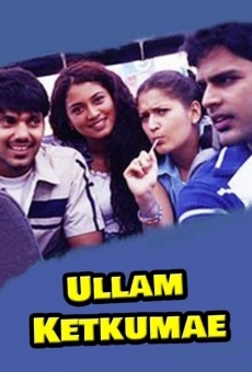 Ullam Ketkumae online streaming