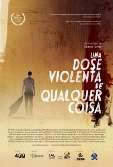 Película: Una dosis violenta de cualquier cosa