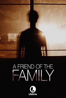 A Friend of the Family online kostenlos