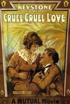 Cruel, Cruel Love online free