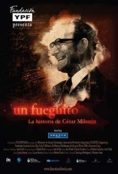 Un fueguito, la historia de César Milstein