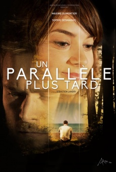 Película: Un parallèle plus tard