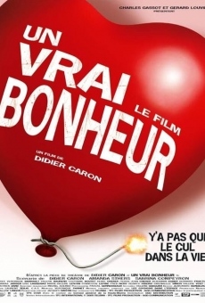 Un vrai bonheur, le film online kostenlos