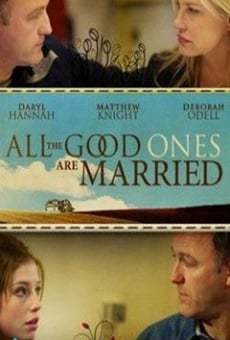 All the Good Ones Are Married online free